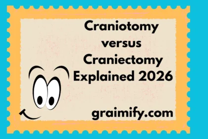 Craniotomy vs Craniectomy Explained 2026