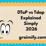 DTaP vs Tdap Explained Simply 2026