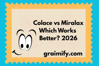 Colace vs Miralax Which Works Better? 2026
