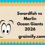 Swordfish vs Marlin Ocean Giants 2026