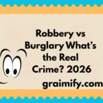 Robbery vs Burglary What’s the Real Crime? 2026
