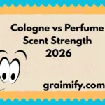 Cologne vs Perfume: Scent Strength 2026