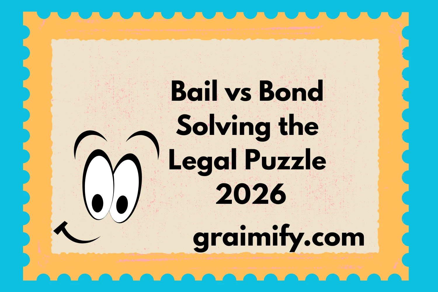 Bail vs Bond Solving the Legal Puzzle 2026