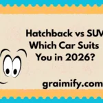 Hatchback vs SUV Which Car Suits You in 2026?