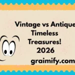 Vintage vs Antique Timeless Treasures! 2026