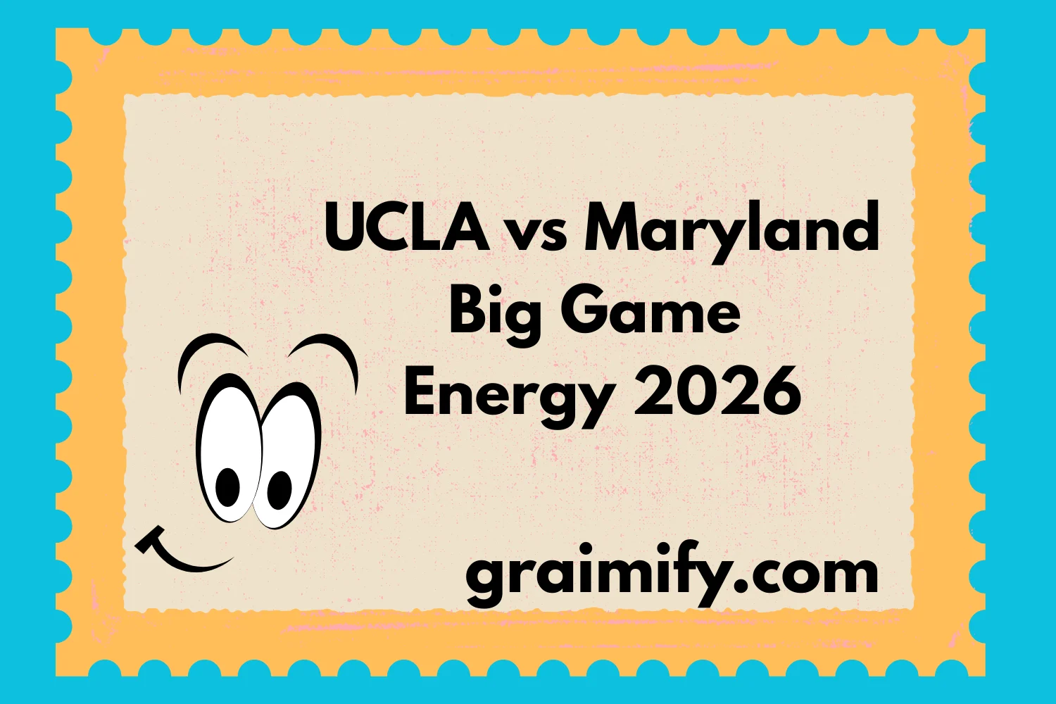 UCLA vs Maryland Big Game Energy 2026