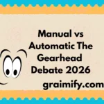 Manual vs Automatic The Gearhead Debate 2026