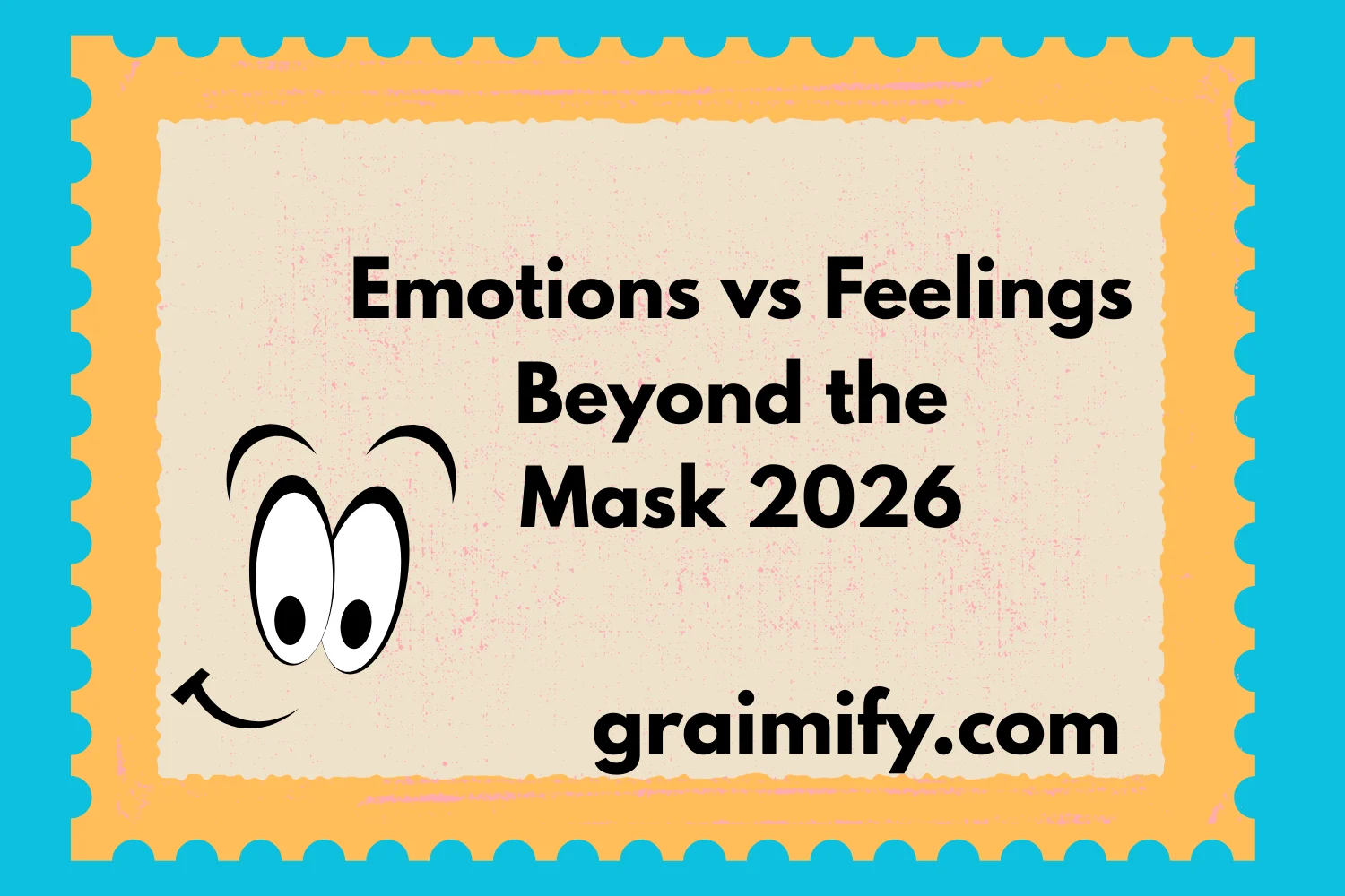 Emotions vs Feelings Beyond the Mask 2026