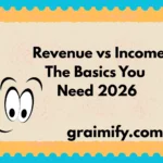 Revenue vs Income The Basics You Need 2026