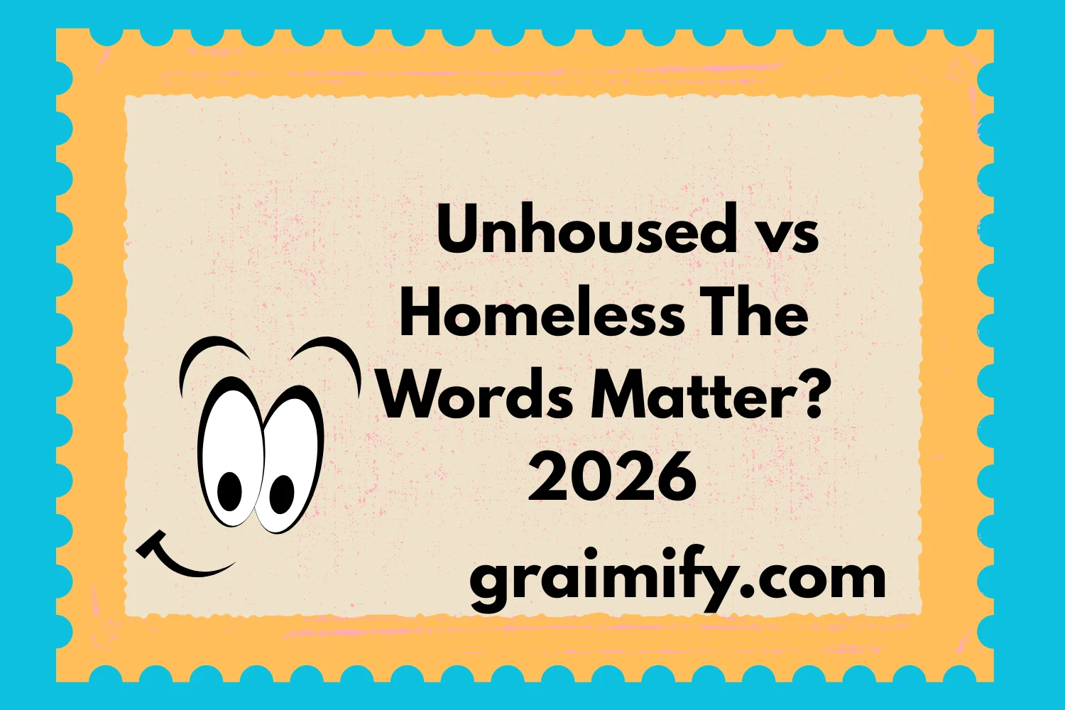 Unhoused vs Homeless The Words Matter? 2026
