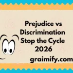 Prejudice vs Discrimination Stop the Cycle 2026
