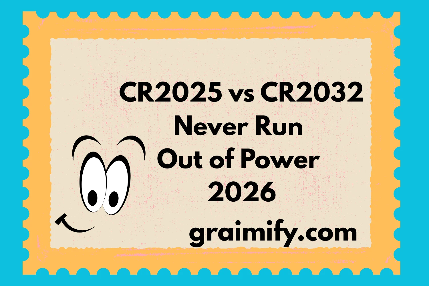 CR2025 vs CR2032 Never Run Out of Power 2026