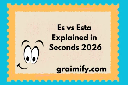 Es vs Esta Explained in Seconds 2026