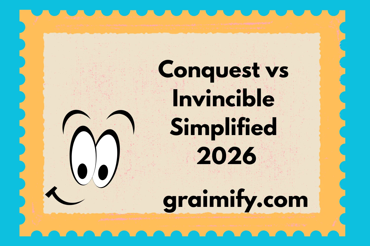 Conquest vs Invincible Simplified 2026