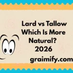 Lard vs Tallow Which Is More Natural? 2026