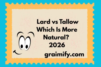 Lard vs Tallow Which Is More Natural? 2026