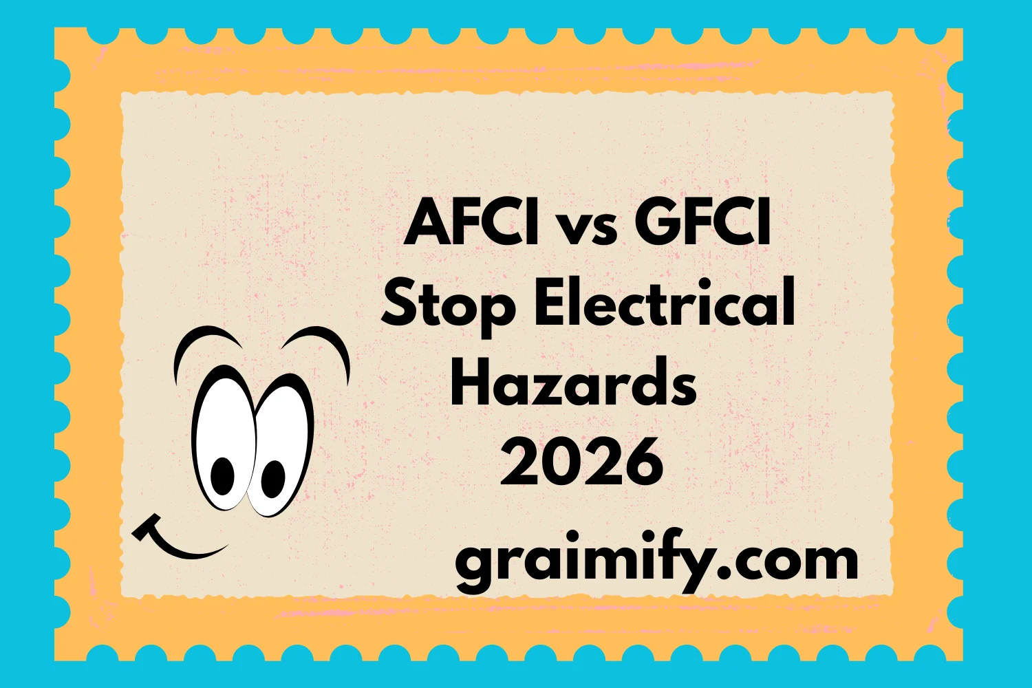 AFCI vs GFCI Stop Electrical Hazards 2026