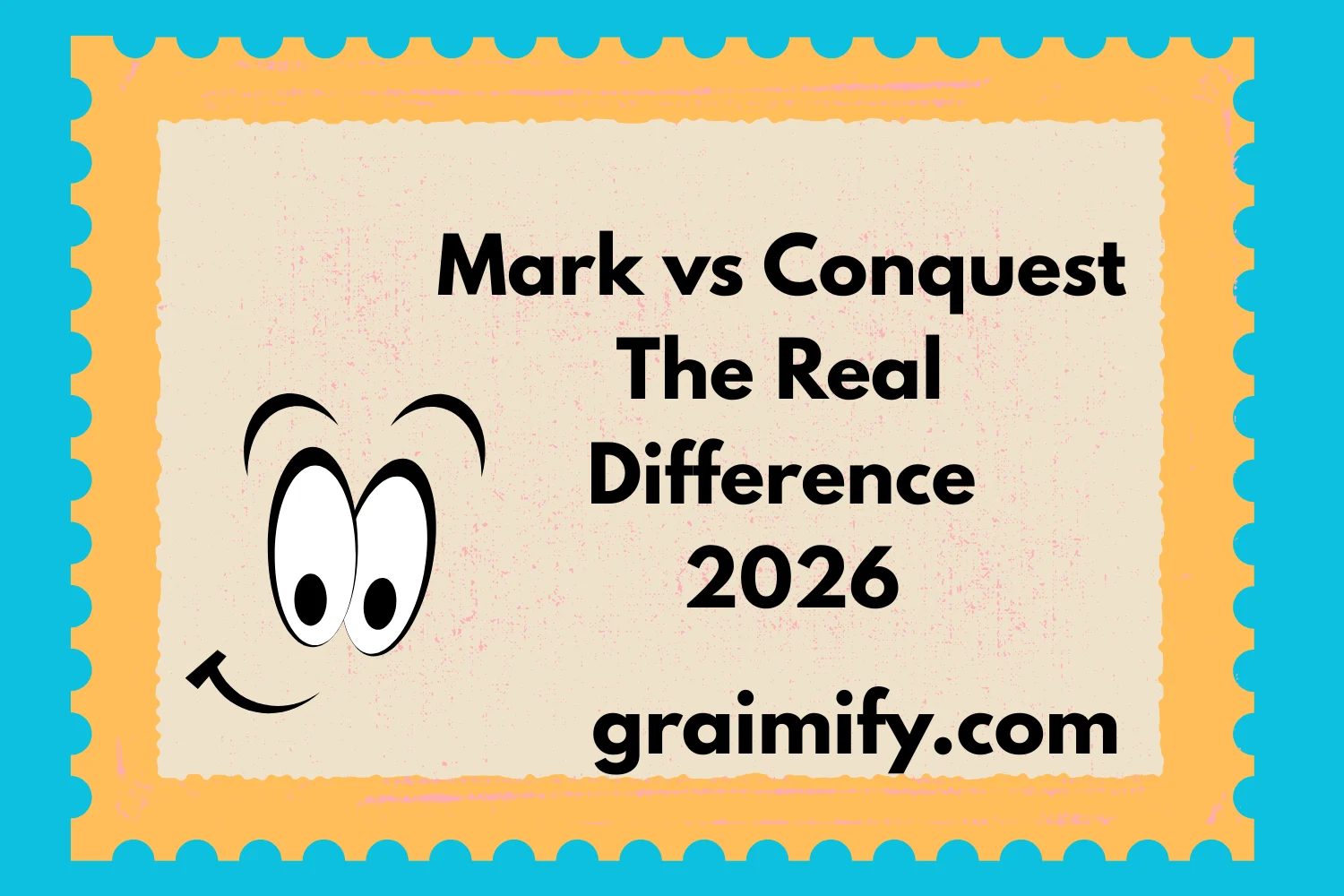 Mark vs Conquest The Real Difference 2026