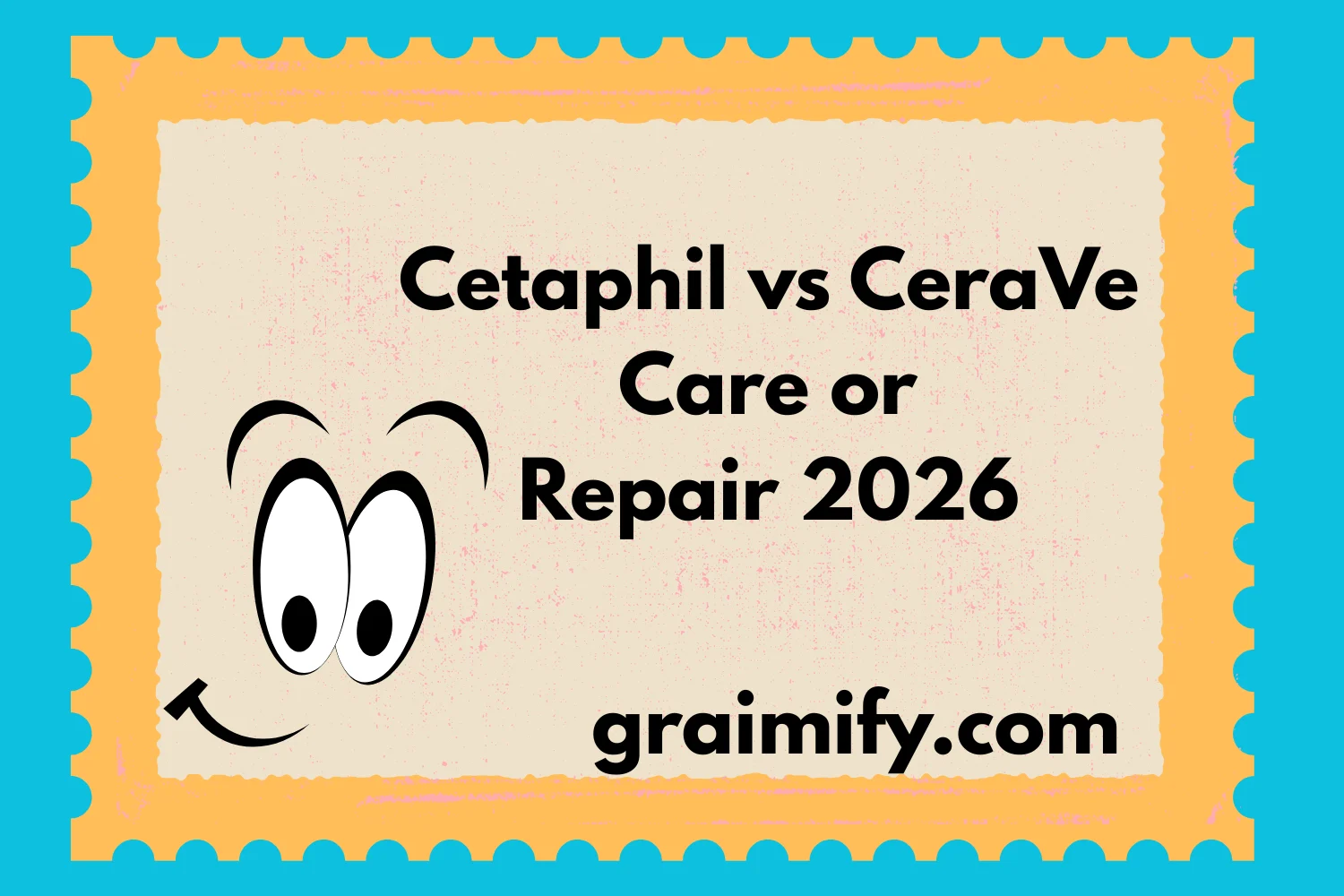 Cetaphil vs CeraVe Care or Repair 2026