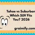 Tahoe vs Suburban SUV Fits You? 2026