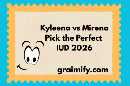 Kyleena vs Mirena Pick the Perfect IUD 2026
