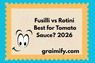 Fusilli vs Rotini Best for Tomato Sauce? 2026