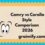 Camry vs Corolla Style Comparison 2026