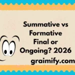 Summative vs Formative Final or Ongoing? 2026