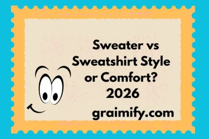 Sweater vs Sweatshirt Style or Comfort 2026