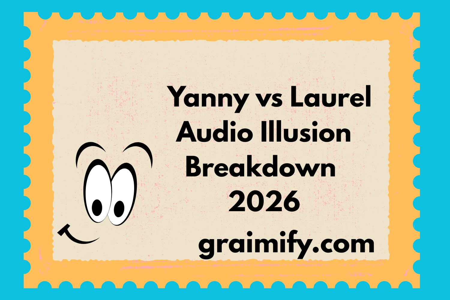 Yanny vs Laurel Audio Illusion Breakdown 2026