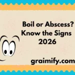 Boil or Abscess Know the Signs! 2026