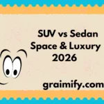 SUV vs Sedan Space & Luxury 2026
