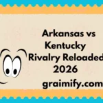 Arkansas vs Kentucky Rivalry Reloaded 2026