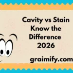 Cavity vs Stain: Know the Difference 2026