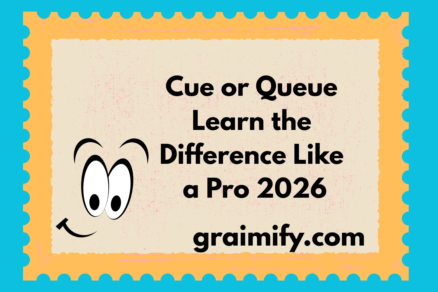 Cue or Queue: Learn the Difference Like a Pro 2026