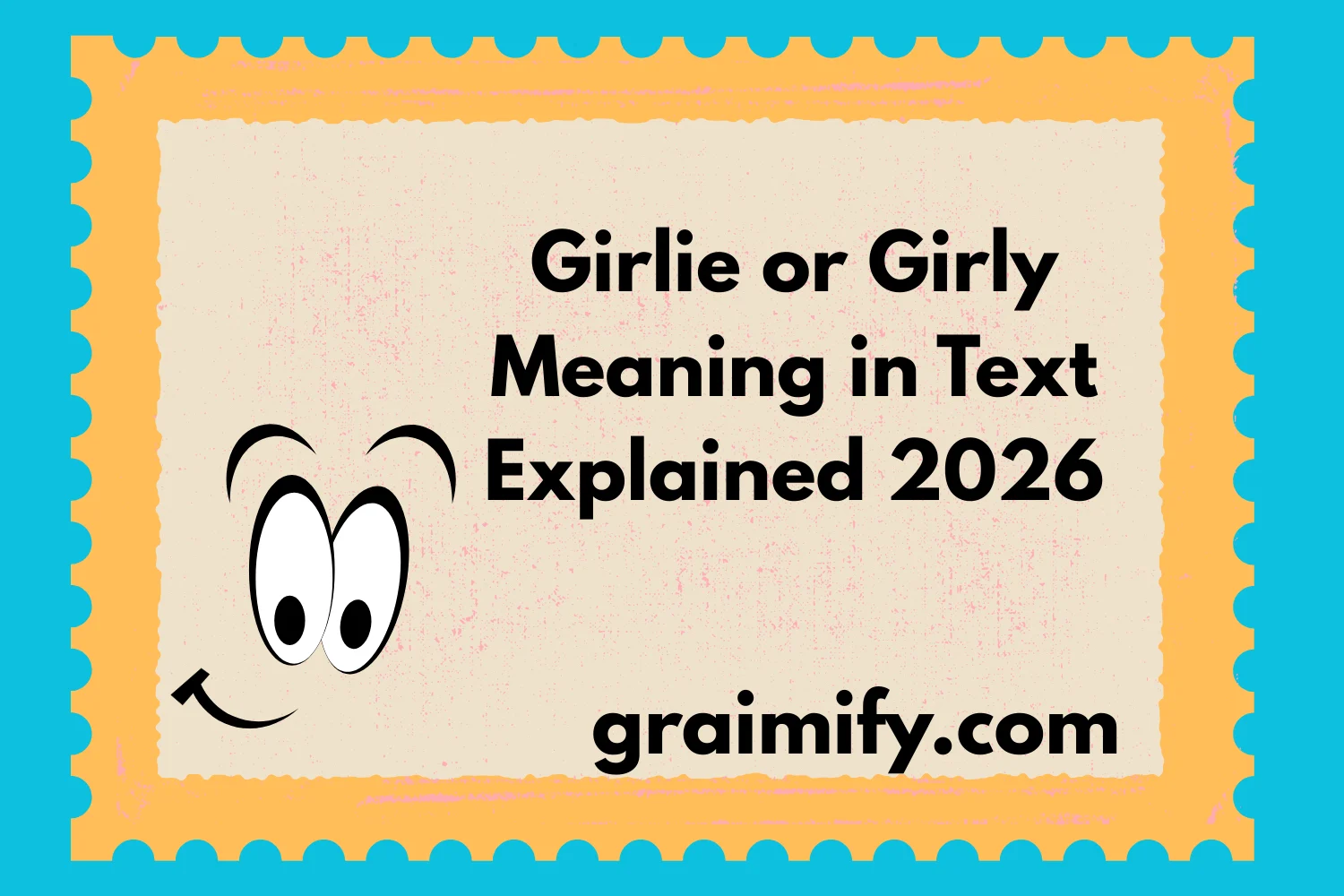 Girlie or Girly Meaning in Text Explained 2026