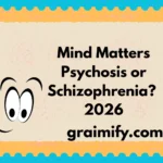 Mind Matters Psychosis or Schizophrenia? 2026