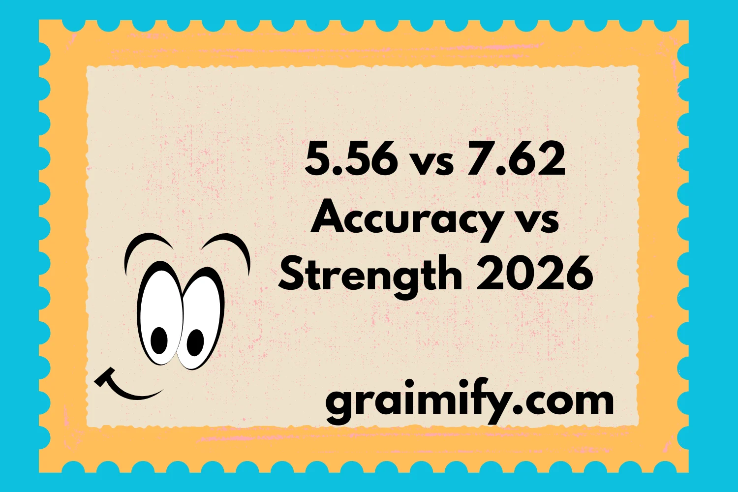 5.56 vs 7.62 Accuracy vs Strength 2026