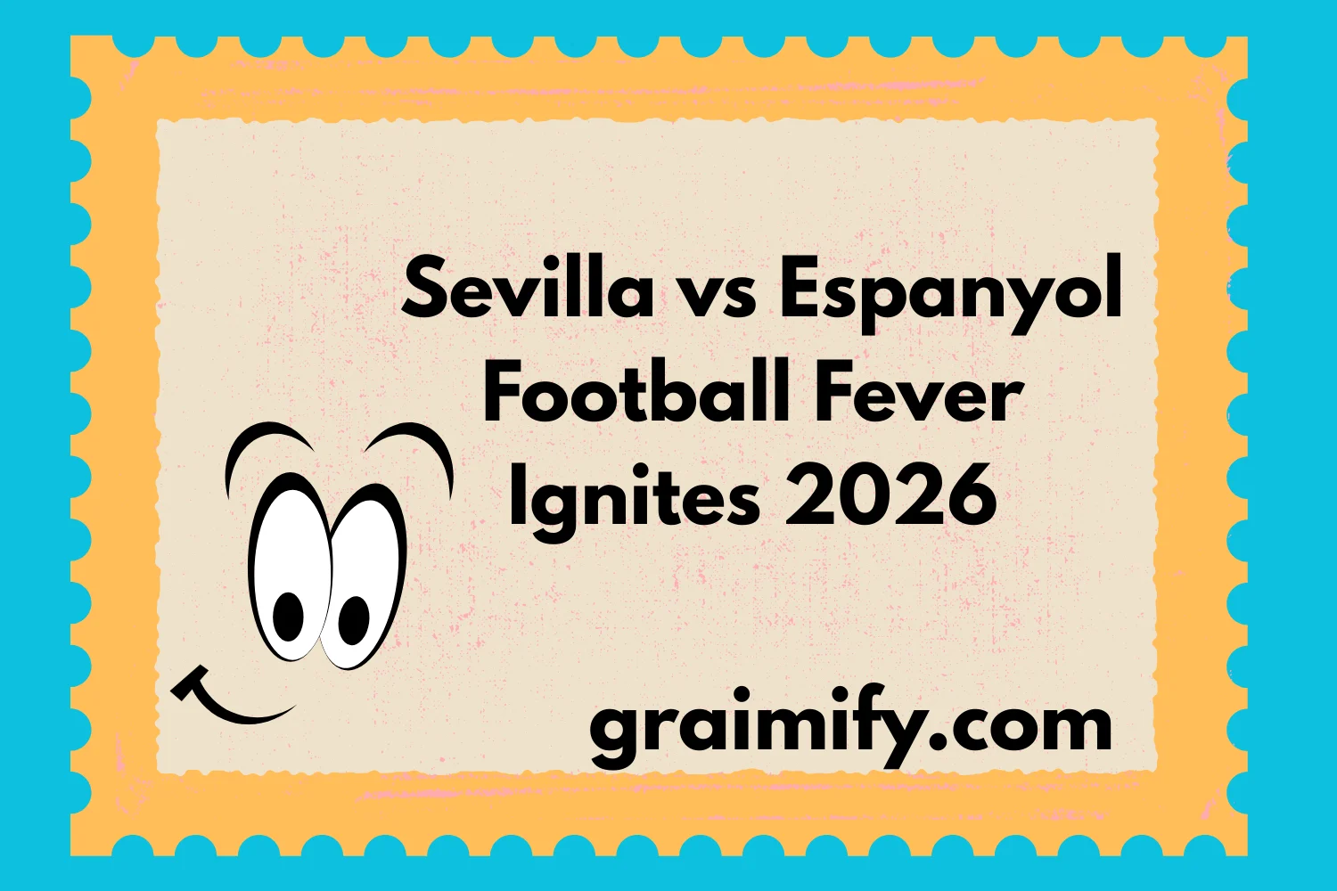 Sevilla vs Espanyol Football Fever Ignites 2026