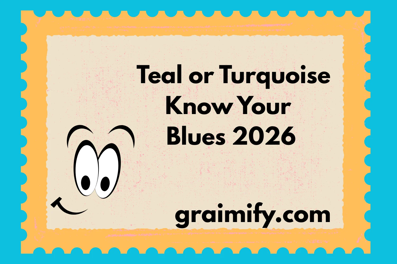 Teal or Turquoise: Know Your Blues 2026