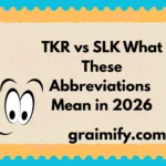 TKR vs SLK What These Abbreviations Mean in 2026