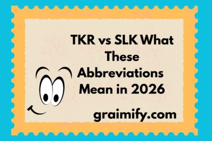 TKR vs SLK What These Abbreviations Mean in 2026