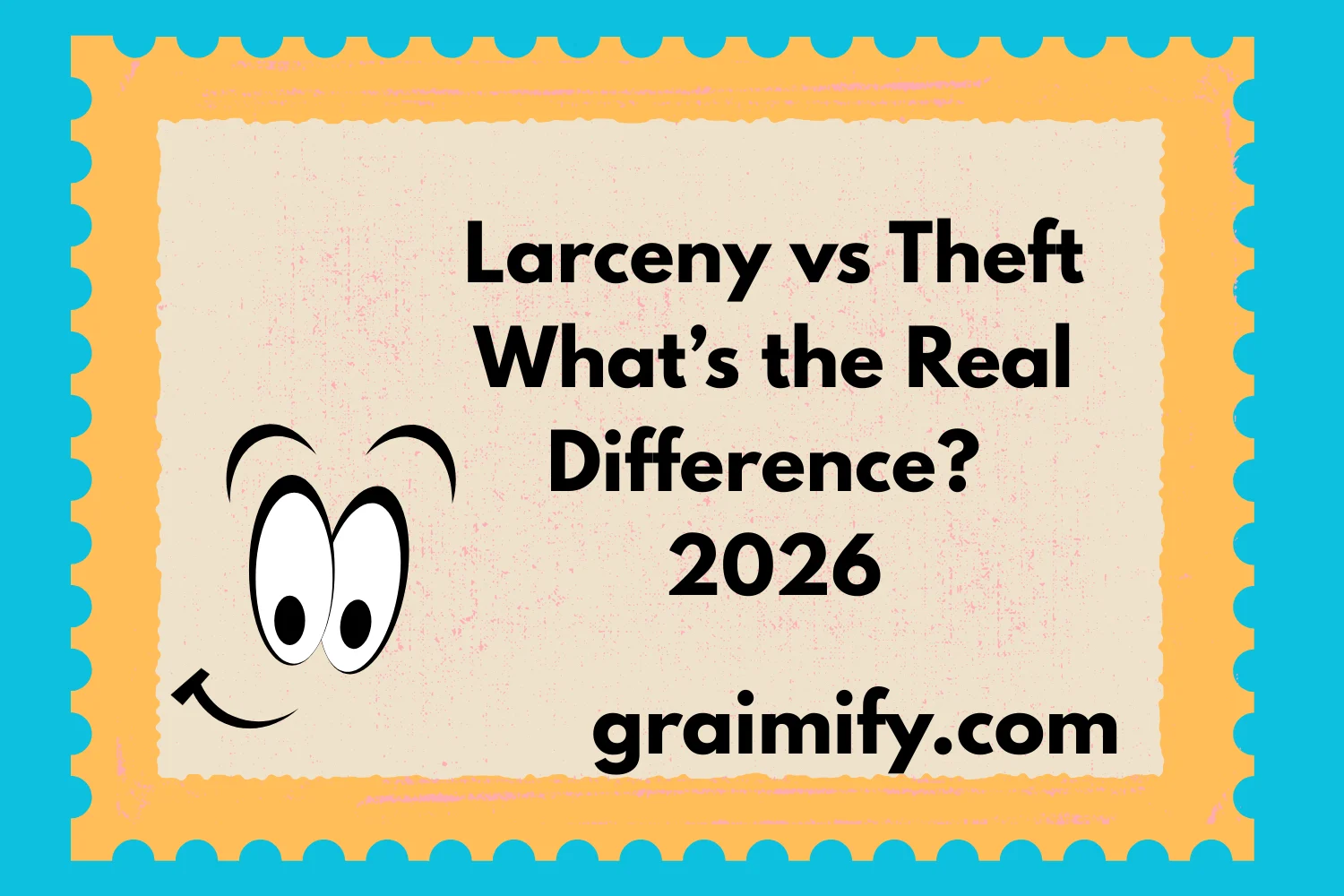 Larceny vs Theft: What’s the Real Difference? 2026