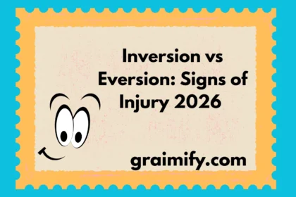 Inversion vs Eversion: Signs of Injury 2026