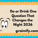 Do or Drink: One Question That Changes the Night 2026