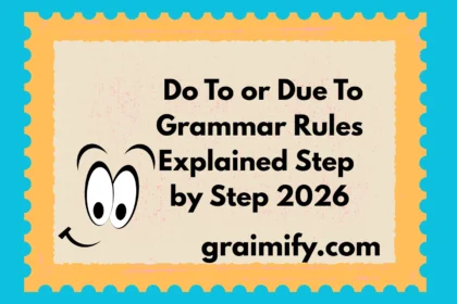 Do To or Due To: Grammar Rules Explained Step by Step 2026