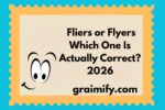 Fliers or Flyers: Which One Is Actually Correct? 2026