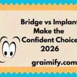 Bridge vs Implant: Make the Confident Choice 2026