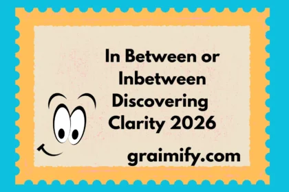 In Between or Inbetween: Discovering Clarity 2026