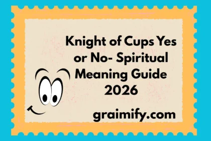 Knight of Cups Yes or No- Spiritual Meaning Guide 2026